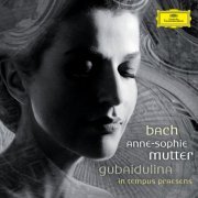 Anne-Sophie Mutter - J.S. Bach: Violin Concertos / Gubaidulina: In Tempus Praesens (2008) CD-Rip