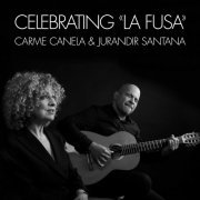 Carme Canela and Jurandir Santana - Celebrating "La Fusa" (2021)