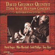 David Grisman Quintet - 25th Year Reunion Concert (2011)