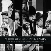 South West Oldtime All Stars - The Blues and Some Other Abstract Truth (2022)