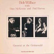 Bob Wilber & Dave McKenna - Groovin' at the Grünewald (Remastered 2022) (2022)