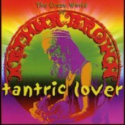 The Crazy World Of Arthur Brown - Tantric Lover (Reissue) (2009)