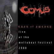 Comus - East Of Sweden - Live At The Melloboat Festival 2008 (2011) LP