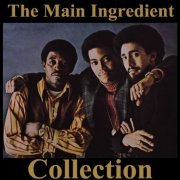 The Main Ingredient - Collection (1970-2018)