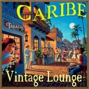 Caribe Vintage Lounge (2014)