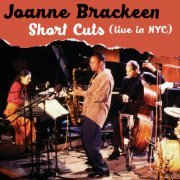 Arkadia Short Cuts, Joanne Brackeen, Ravi Coltrane - Short Cuts (Live in NYC) (Saturday - Live at the Jazz Standard) (2024) [Hi-Res]