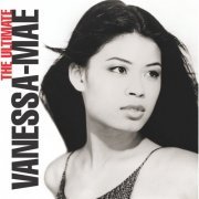 Vanessa-mae - The Ultimate Vanessa-Mae Collection (2003)