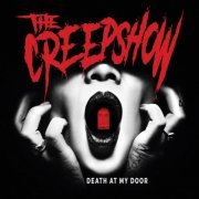 The Creepshow - Death at My Door (2017)