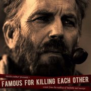 Kevin Costner & Modern West - Famous for Killing Each Other: Music from and Inspired by Hatfields & Mccoys (2017)