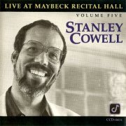 Stanley Cowell - Live at Maybeck Recital Hall, Vol.5 (1990)