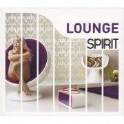 Various Artists - Spirit Of Lounge (2010)