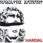 Hardal – Nasıl? Ne Zaman (Reissue) (1980/2009)