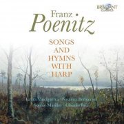 Laura Vinciguerra, Susanna Bertuccioli, Sophie Marilley, Claudio Brizi - Franz Poenitz: Songs and Hymns with Harp (2012) CD-Rip