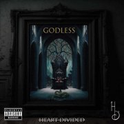 Heart Divided - Godless (2024)