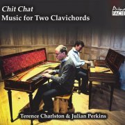 Terence Charlston - Chit Chat: Music for Two Clavichords (2023)