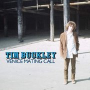 Tim Buckley - Venice Mating Call (Remastered) (2017)