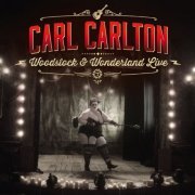 Carl Carlton - Woodstock & Wonderland (Live) (2017) [Hi-Res]