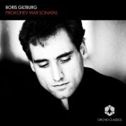 Boris Giltburg - Prokofiev: War Sonatas (2012)