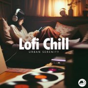 VA - Lofi Chill: Urban Serenity (2023)
