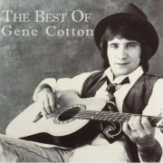 Gene Cotton - The Best Of Gene Cotton (Reissue) (1995/2001)