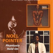 Noel Pointer - Phantazia / Hold On (2013)