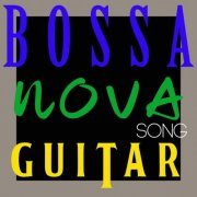 VA - Bossa Nova Song Guitar (2020)