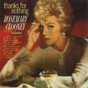 Rosemary Clooney - Thanks For Nothing (2002)