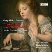 Dorothee Mields, Bach Concentus, Ewald Demeyere - Telemann: “O woe! O woe! My canary is dead!” (2010)