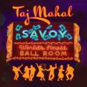 Taj Mahal - Savoy (2023) [Hi-Res]