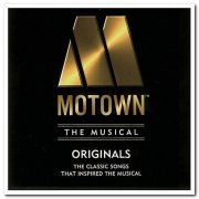 VA - Motown - Еhe Musical: Originals - The Classic Songs That Inspired The Broadway Show! [2CD Set] (2013)