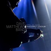 Dave Matthews Band - Warehouse 2023: 2009-04-25 Vanderbilt Stadium Nashville, TN (2023)