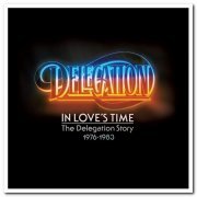 Delegation - In Love's Time: The Delegation Story 1976-1983 [2CD Remastered Set] (2017)