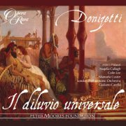 London Philharmonic Orchestra, Giuliano Carella - Donizetti: Il diluvio universale (2006)