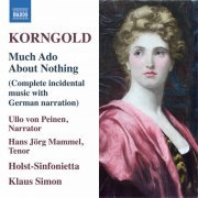 Klaus Simon, Holst Sinfonietta, Hans Jörg Mammel, Ullo von Peinen - Korngold: Viel Lärmen um Nichts, Op. 11 (2022) [Hi-Res]