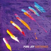 Pure Joy - Earthings (2023) [Hi-Res]