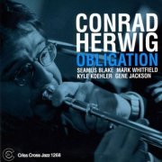 Conrad Herwig - Obligation (2005/2009) FLAC
