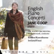 Jane Coop, CBC Radio Orchestra, Mario Bernardi - English Piano Concerti (Live) (2001)