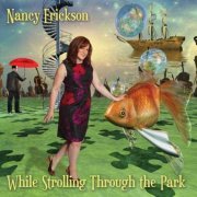 Nancy Erickson Lamont - While Strolling Through the Park (2016)