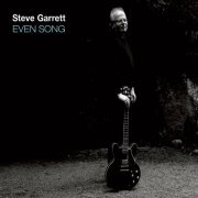 Steve Garrett - Even Song (2015)