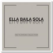Ella Baila Sola - The Platinum Collection [3CD Box Set] (2007)