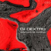 DJ Dextro - Despojos de Inverno (2024)