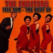 The Exciters - Tell Him - The Best Of (2009)
