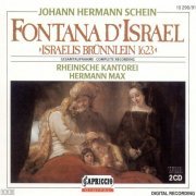 Rheinische Kantorei, Hermann Max - Schein: Fontana d'Israel (1990)