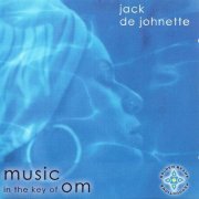 Jack DeJohnette - Music in the Key of Om (2005)