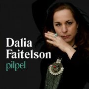 Dalia Faitelson - Pilpel (2007)