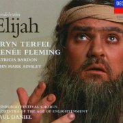 Renée Fleming, Bryn Terfel, Paul Daniel - Mendelssohn: Elijah (1997)