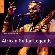 Various Artists - Rough Guide: African Guitar Legends (2011)