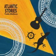 Yudo Matsuo - Atlantic Stories (2018)
