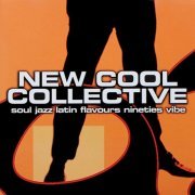 New Cool Collective - Soul Jazz Latin Flavours Nineties Vibe (1997)