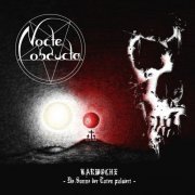 Nocte Obducta - Karwoche - Die Sonne der Toten pulsiert (2023) Hi-Res